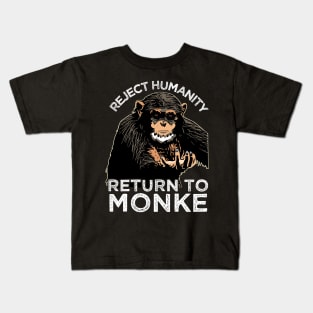 Reject Humanity Return to Monke Evolution Funny Chimp Meme Kids T-Shirt